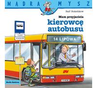 Souris sage. J'ai un ami, le chauffeur de bus Ralf Butschkow (Buch auf Polnisch)