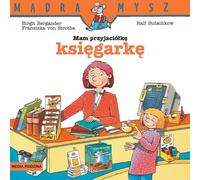 Souris sage. J'ai un ami libraire Birgit Bergander, Franziska Strotha (Buch auf Polnisch)