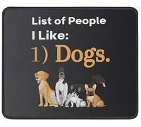 Souris Tapis Liste des Personnes Que J'aime (Chien) Tapis Souris 10x12in
