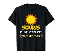 Souris Tu Ne Peux Pas Tous Les Tuer Soleil Souriant T-Shirt