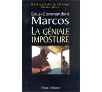 Sous commandant marcos - La geniale imposture