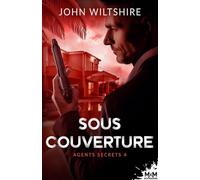 Sous couverture: Agents secrets, T4