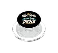 sous-ESTIME-Moi ÇA VA ÊTRE DRÔLE PopSockets PopGrip pour MagSafe