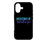 sous-Estimez-Moi, ce Sera Amusant Coque pour iPhone 17
