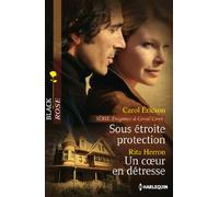 Sous étroite protection ; Un coeur en détresse