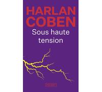 Sous haute tension - Harlan Coben - Pocket - Poche - Roman