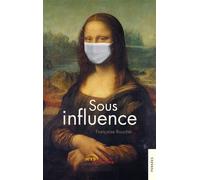 Sous influence - Françoise Boucher - Jets D'encre - broché - Guide