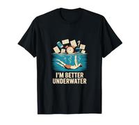 sous L Eau Je Vais Mieux I M Better Underwater T-Shirt