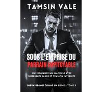 Sous l’emprise du Parrain impitoyable: Une romance MM mafieuse avec différence d’âge et tension interdite