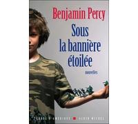 Sous la bannière étoilée - Renaud Morin - Albin Michel - broché - Roman