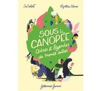 Sous la canopée Iris Volant (Auteur), Marie Ollier (Traduction), Cynthia Alonso (Illustration)