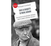 Sous la casquette de Michel Audiard: Les secrets de ses grandes répliques : mais où allait-il chercher tout ça ?