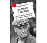 Sous la casquette de Michel Audiard Les secrets de ses grandes répliques : mais où allait-il chercher tout ça ? - Philippe Lombard - Dunod - Poche - Monographie
