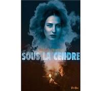 Sous la cendre Benoît Broyart (Auteur)
