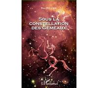 Sous la constellation des Gémeaux - Yves Delange - L'harmattan - broché - Roman
