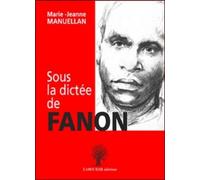 Sous La Dictée De Fanon