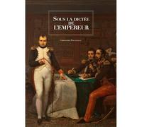 Sous La Dictée De L'Empereur - Christophe Pincemaille - Des Falaises - broché - Essai