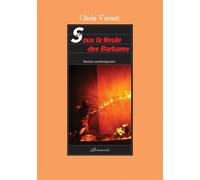 Sous la férule des barbares - Chris Vernet - Atramenta - broché - Roman