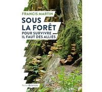 Sous la forêt: Pour survivre il faut des alliés