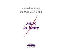 Sous la lame - André Pieyre De Mandiargues - Gallimard - Poche - Roman