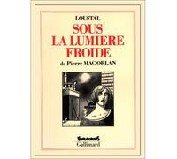 Jacques de Loustal – Sous la lumière froide – Broché