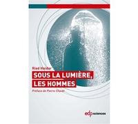 Sous la lumière, les hommes Riad Haidar (Auteur)