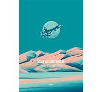 Sous la lune brisee Anne-Claire Doly (Auteur)