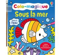 Sous la mer - Colo-magique - dès 3 ans - Kate Nolan - Usborne - broché - Document jeunesse