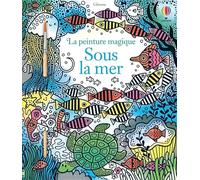 Sous la mer - La peinture magique