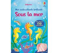 Sous la mer - Mes autocollants brillants - Dès 3 ans