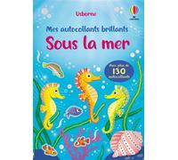 Sous la mer - Mes autocollants brillants - Dès 3 ans - Holly Bathie - Usborne - broché - Document jeunesse