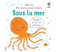 Sous la mer - Mes tout premiers mots - Matthew Oldham - Usborne - cartonné - Album jeunesse