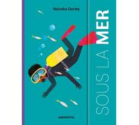 Sous la mer - Natasha Durley - Amaterra - cartonné - Document jeunesse