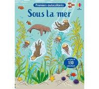 Sous la mer - Premiers autocollants Jessica Greenwell (Auteur), Cécilia Johansson (Illustration), Stephanie Jones (Conception couverture ou illustration), Véronique Duran (Traduction)