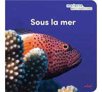 Sous la mer - Stéphanie Redoulès - Milan Eds - cartonné - Document jeunesse