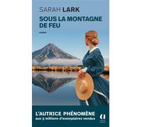 Sous la montagne de feu - Sarah Lark - Archipoche - Poche - Roman