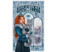 Sous la neige des sentinelles - Ruberto Sanquer - Scrineo - broché - Roman adolescent