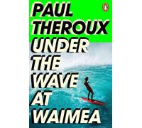 Sous la vague à Waimea