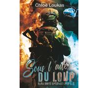 Sous l'aile du Loup: Romance militaire