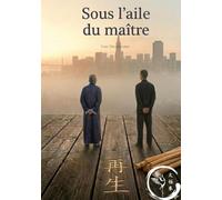 Sous l'aile du maître