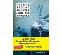 Sous l'aile noire des rapaces