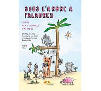 Sous l'arbre à palabres Contes traditionnels d'Afrique - Jessica Reuss-Nliba - A Vol D'oiseaux - broché - Contes / Légendes