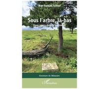 Sous L'arbre, Là-Bas - Deux Soeurs Dans La Tourmente