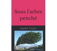 Sous l'arbre penché