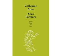 Sous l'armure - Catherine Anne - Ecole Des Loisirs - broché - Théâtre jeunesse