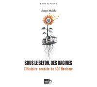 SOUS LE BéTON DES RACINES L - Serge Malik - Points Sur Les I Eds Les - relié - Essai