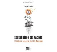 Sous le béton, des racines : L'Histoire secrète de SOS Racisme