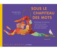 Sous le chapiteau des mots - Jean-Marie Henry - Rue Du Monde Eds - relié - Document jeunesse dès 9 ans