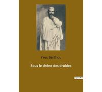 Sous le chêne des druides