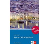 Sous le ciel de marseille. buch + audio online Edition bilingue français-allemand - Nicolas Sconza - Klett Libri - Poche - Roman